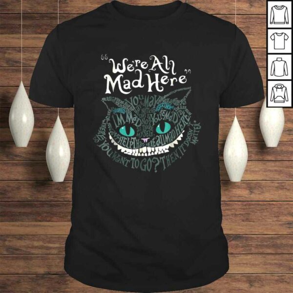 Cheshire Alice Cat Were All Mad Here Wonderland TShirt