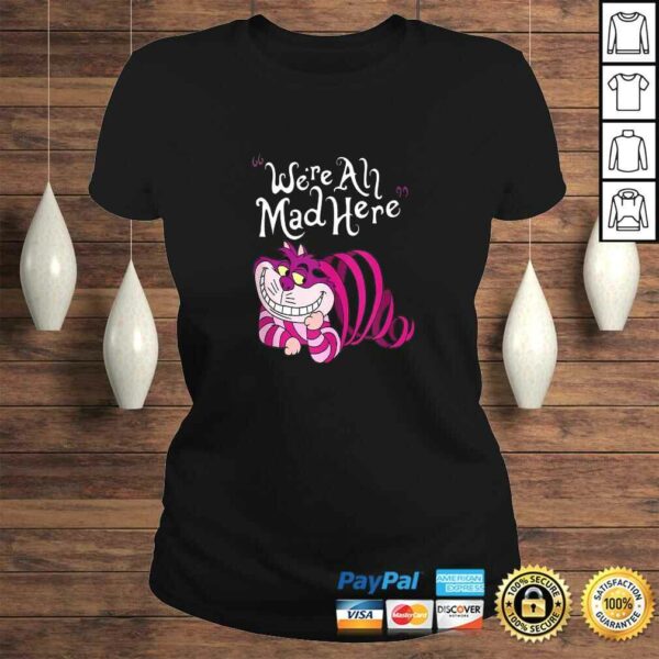 Cheshire Cat We’re all Mad Here TShirt