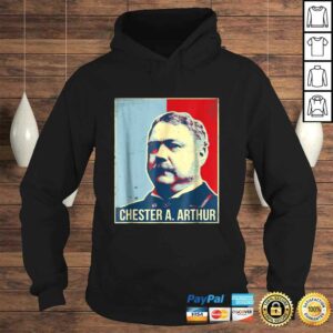 Chester A Arthur PresidenShirt 4