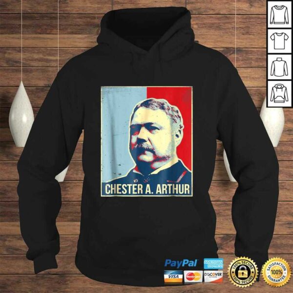 Chester A Arthur PresidenShirt