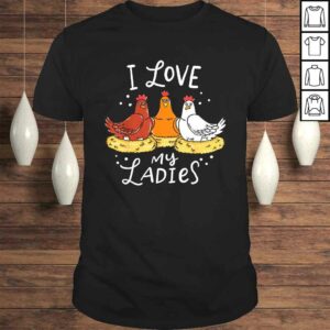 Chicken Chicks Eggs Farmer Funny TShirt Chicken Chicks Eggs Farmer Funny TShirt