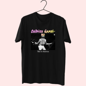 Childish Gambino This Is America Hip Hop Rapper T Shirt Childish Gambino This Is America Hip Hop Rapper T Shirt