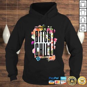 Chill Bitch Funny Inappropriate Adult TShirt 4