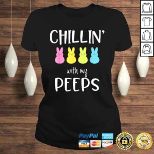 Chillin With My Peeps Marshmallows Lovers Happy Easter Shirt 3