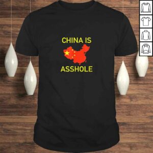 China is Asshole Chinese Flag Donald Trump Meme TShirt China is Asshole Chinese Flag Donald Trump Meme TShirt