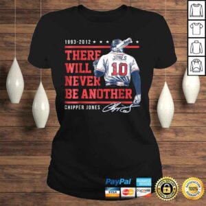 Chipper Jones Never Be Another Shirt Apparel 3