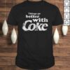 Coca-Cola Better With Coke Vintage Graphic TShirt Gift
