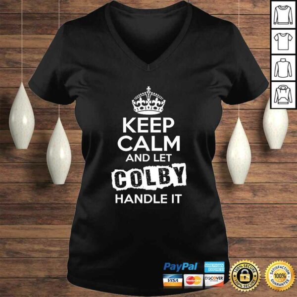 Colby Shirt Keep Calm and Let Colby Handle It