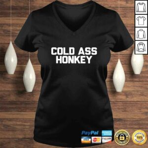 Cold Ass Honkey Shirt Funny Sarcastic Novelty Gifts 1 Cold Ass Honkey Shirt Funny Sarcastic Novelty Gifts 2