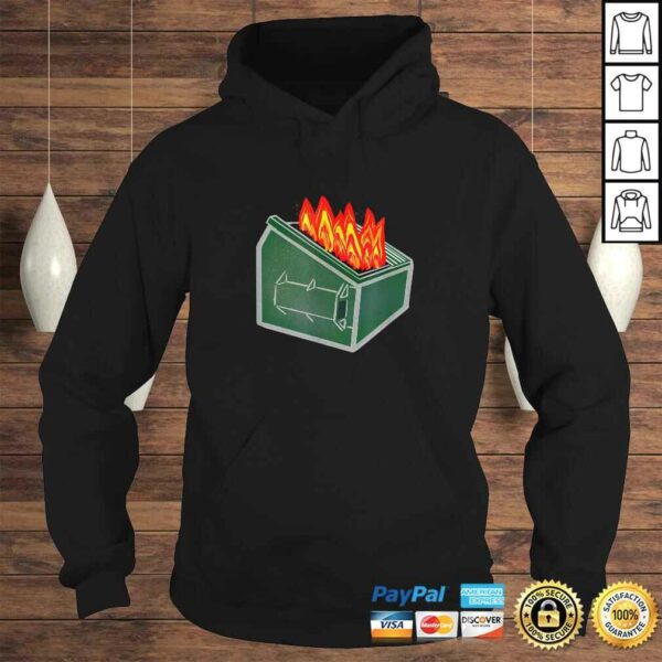 Complete Dumpster Fire Trash Can TShirt