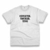 Conflicted Troubled Tense Recession Quote T Shirt