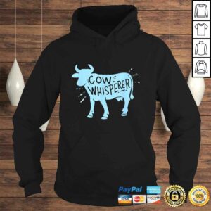 Cow Whisperer - Cow Farmer & Rancher Tee T-Shirt 3 Cow Whisperer Cow Farmer Rancher Tee T Shirt 4