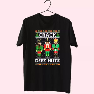 Crack Deez Nuts T Shirt Xmas Design Crack Deez Nuts T Shirt Xmas Design