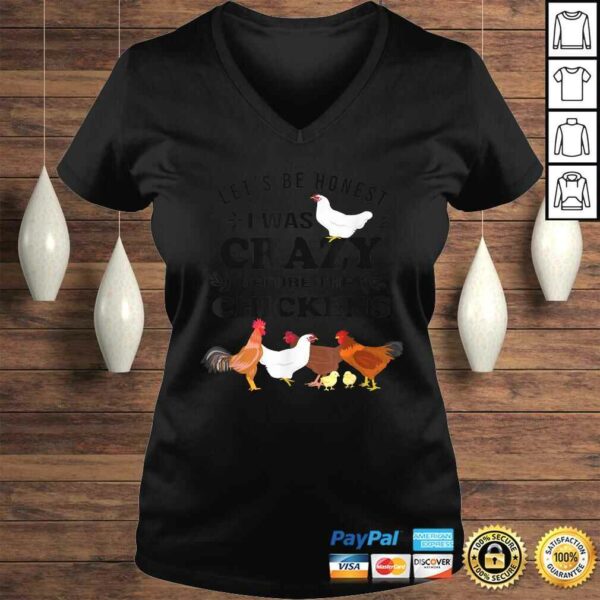 Crazy Chicken Lady Shirt Let’s Be Honest I was Crazy Before