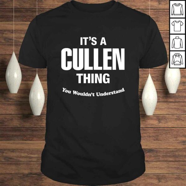 Cullen Thing Name Family Reunion Funny Tee Shirt