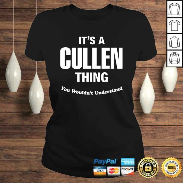 Cullen Thing Name Family Reunion Funny Tee Shirt