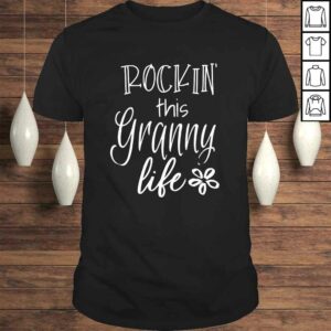 Cute Granny Gift from Grandkids Rockin This Granny Life Shirt Cute Granny Gift from Grandkids Rockin This Granny Life Shirt