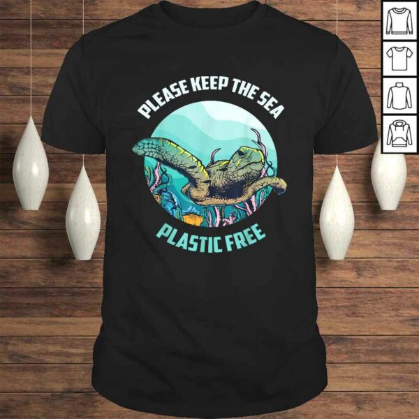 Cute Please Keep The Sea Plastic Free Shirt Environment Gift