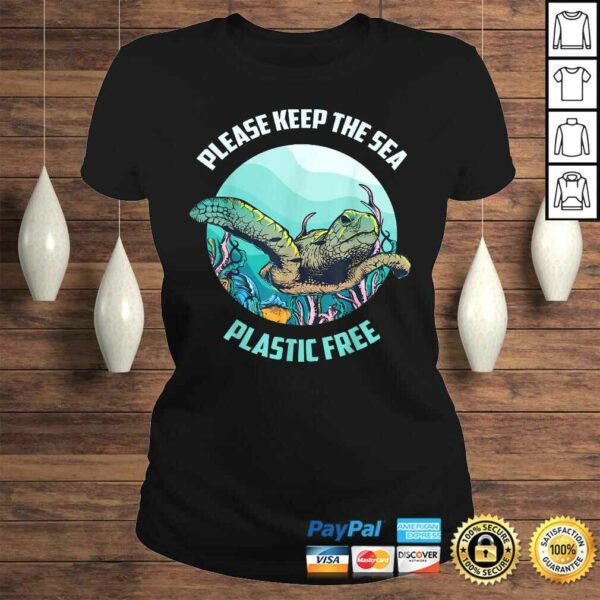 Cute Please Keep The Sea Plastic Free Shirt Environment Gift