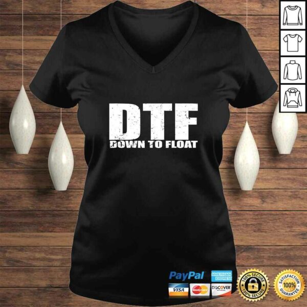 DTF Down To Float Party Boat Life River Life TShirt