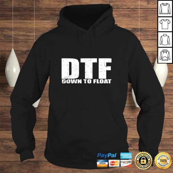 DTF Down To Float Party Boat Life River Life TShirt