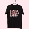 Dad Life Beards Beers And Babies T Shirt For Dad