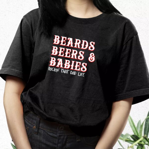 Dad Life Beards Beers And Babies T Shirt For Dad