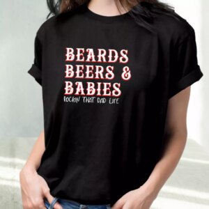 Dad Life Beards Beers And Babies T Shirt For Dad 2 Dad Life Beards Beers And Babies T Shirt For Dad 3