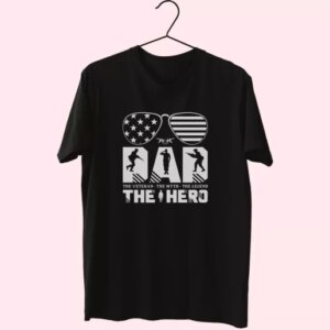 Dad The Veteran And My Hero Vetrerans Day T Shirt 3 Dad The Veteran And My Hero Vetrerans Day T Shirt 4