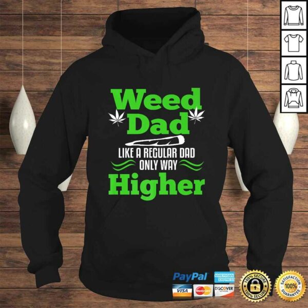 Dad Weed Marijuana Funny 420 Cannabis Gifts Men Fathers Day Shirt