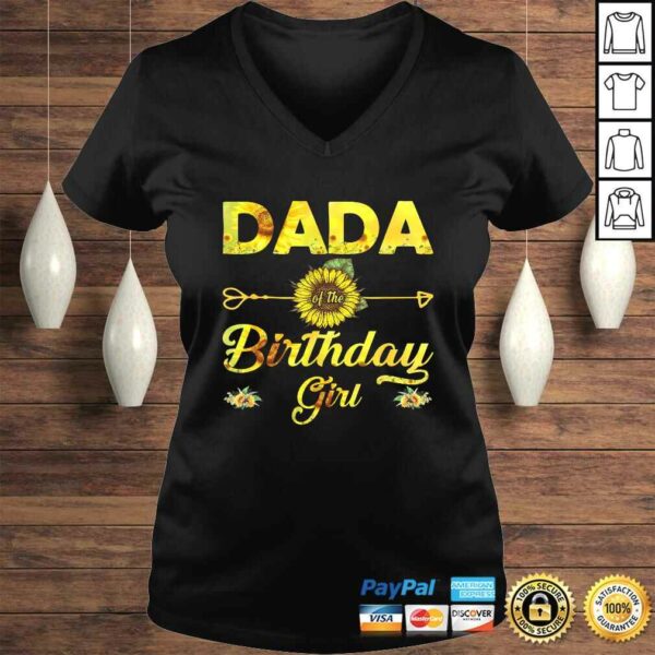 Dada Of The Birthday Girl Shirt Dad Sunflower Gift Top