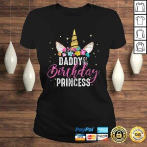 Daddy Of The Birthday Princess Father Gift Unicorn Birthday Shirt 2 Daddy Of The Birthday Princess Father Gift Unicorn Birthday Shirt 3