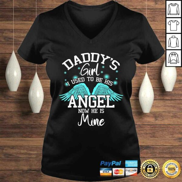 Daddy’s Girl I Used to be His Angel Now He Is Mine- Daughter Shirt