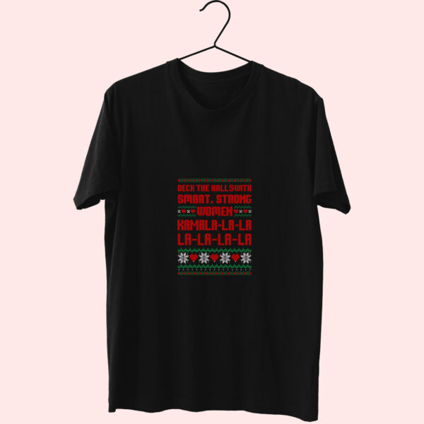 Deck The Halls With Smart Strong Women Kamala Essentials T Shirt