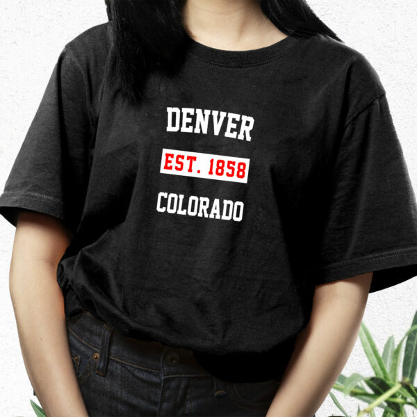 Denver Est 1858 Colorado Fashionable T Shirt