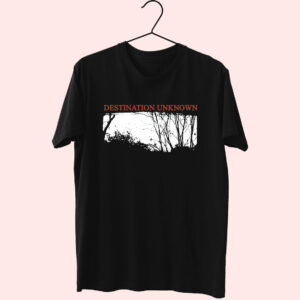 Destination Unknown Essential T Shirt Destination Unknown Essential T Shirt