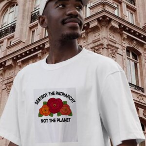 Destroy The Patriarchy Not The Planet Casual Earth Day T Shirt 2 Destroy The Patriarchy Not The Planet Casual Earth Day T Shirt 3