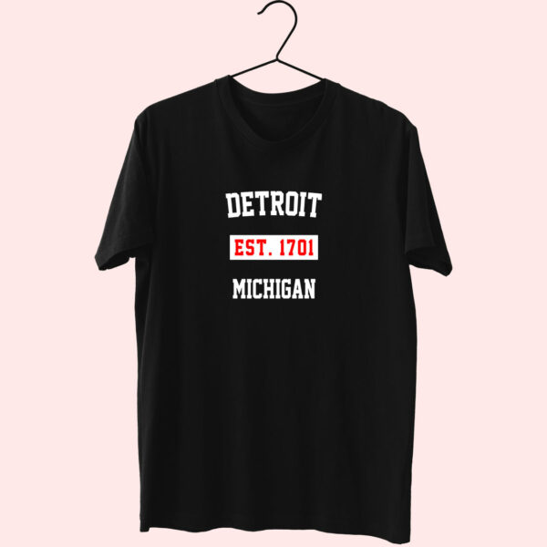 Detroit Est 1701 Michigan Fashionable T Shirt