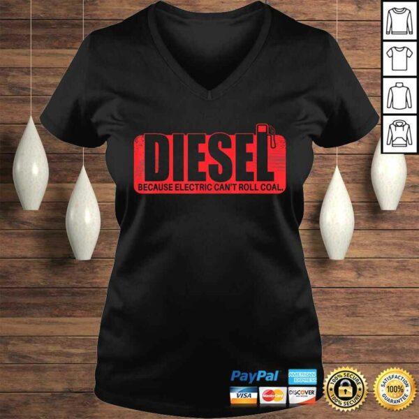 Diesel Because Electric Can’t Roll Coal Truck T-shirt