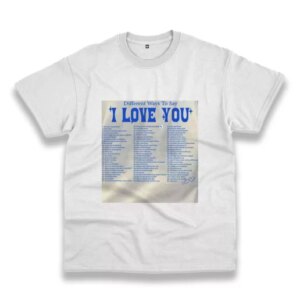 Different Ways Say I Love You Funny Christmas T Shirt 3 Different Ways Say I Love You Funny Christmas T Shirt 4