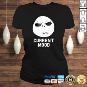 Disney Nightmare Before Christmas Current Mood Gift TShirt 2 Disney Nightmare Before Christmas Current Mood Gift TShirt 3
