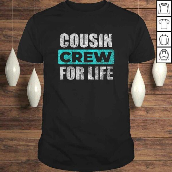 Distressed Cousin Crew For Life Shirt  Cousin Squad TShirt