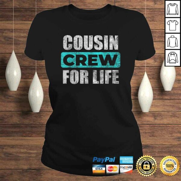 Distressed Cousin Crew For Life Shirt  Cousin Squad TShirt