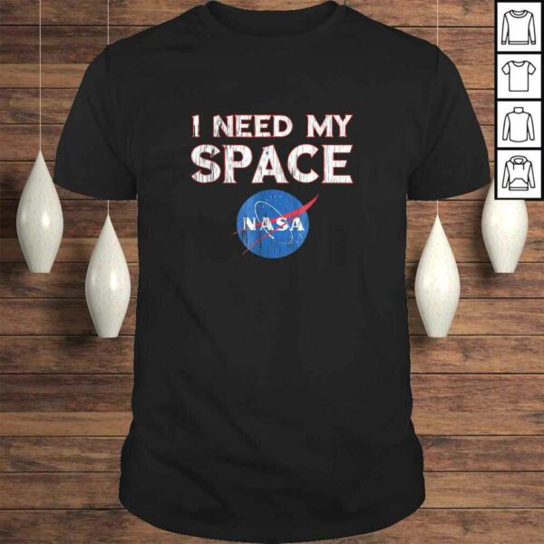 Distressed NASA logo I need my space Gift TShirt