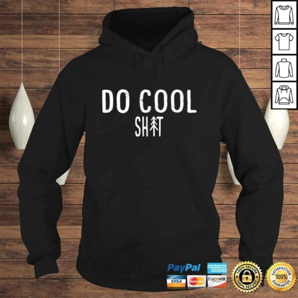 Do Cool Sh-Shirt