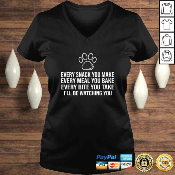 Dog Paw Every snack you make a Gift for Dog Lovers & Owner Shirt