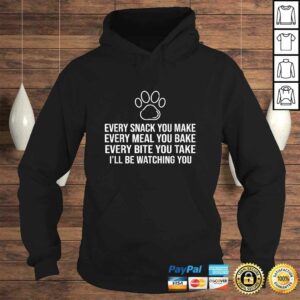 Dog Paw Every snack you make a Gift for Dog Lovers & Owner Shirt 3 Dog Paw Every snack you make a Gift for Dog Lovers Owner Shirt 4
