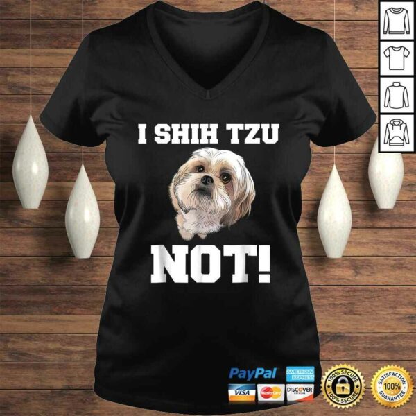 Dog Shirt I SHIH TZU NOT Dog Puppy Shirt