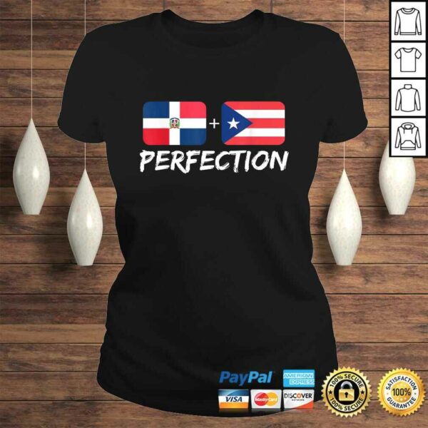 Dominican Plus Puerto Rican Perfection Mix TShirt Gift