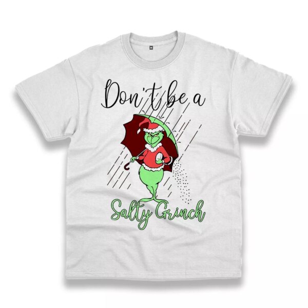 Don’T Be A Salty Grinch Thanksgiving Vintage T Shirt